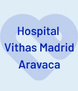 Vithas Madrid Aravaca Hospital